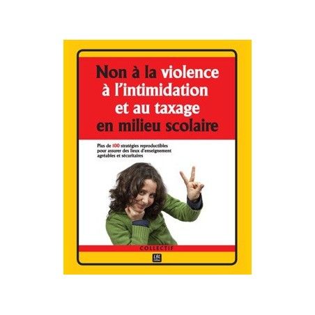 Non à La Violence, à L'intimidation Et Au Taxage En Milieu Scolaire