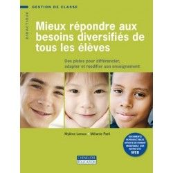 Mieux répondre aux besoins diversifiés de tous les élèves