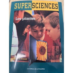 Supersciences - Les plantes...